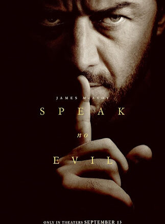 Speak No Evil: The Unsettling Thriller You Must See on September 13, 2024